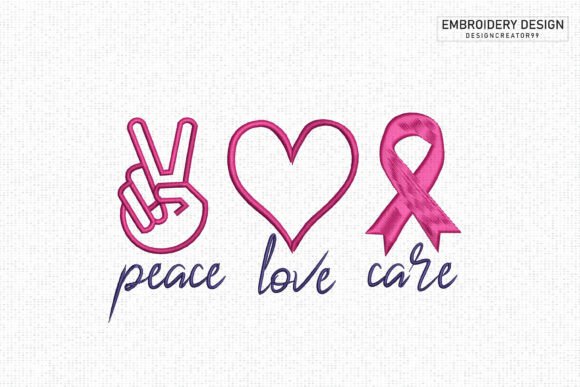 Peace Love Care Breast Cancer Embroidery Design Review